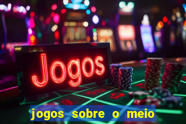 jogos sobre o meio ambiente para imprimir